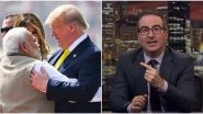 &lsquo;John Oliver&rsquo; Trends on Twitter After New Episode of Last Week Tonight Show Covers US President Donald Trump&rsquo;s India Visit (Watch Video)
