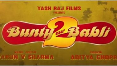 Bunty Aur Babli 2 Motion Poster: Saif Ali Khan, Rani Mukerji, Siddhant Chaturvedi and Sharvari Wagh are all Set to Con You on June 26, 2020