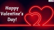 Valentine&rsquo;s Day 2020 Wishes for Girlfriend: WhatsApp Stickers, GIF Images, Love Quotes, Greetings and SMS to Send Your Partner on the Festival of Love