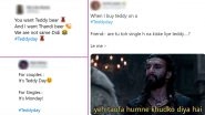 Teddy Day 2020 Funny Memes and Jokes Take Over Twitter! Singles Celebrate &lsquo;Another Monday&rsquo; Taking a Dig on Valentine Week