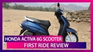 Honda Activa 6G Scooter First Ride Review: Is It the Best 110cc Scooter in India?