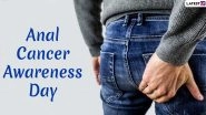 Anal Cancer Awareness Day 2020: Can Anal Cancer Be Prevented? From HPV Vaccines to Not Smoking, Here Are a Few Things That May Reduce the Risk