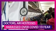Coronavirus: AIIMS Doctors, Airline Crew Harassed By Landlords And Societies Over COVID-19 Fear