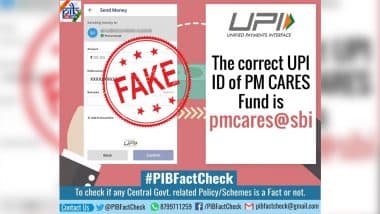 Fact Check: Viral Message Asking People to Donate To PM-CARES For Combating Coronavirus is Fake, PIB Tweets Correct UPI ID 'pmcares@sbi'