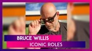 Bruce Willis Birthday: From Die Hard To Unbreakable, 5 Iconic Roles Of The Actor