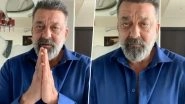Sanjay Dutt Pleads With Folded Hands Asking Fans to Follow Government&rsquo;s Lockdown to Combat COVID-19 (Watch Video)