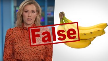 Fact Check: Bananas Prevent Coronavirus Infection? Viral Video Claiming Australian Research Stated Bananas Can Help Prevent COVID-19 Is FAKE; Here’s the Truth