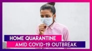 How To Practise Home Quarantine Amid COVID-19 Outbreak? Indian Health Ministry Issues Relevant Tips