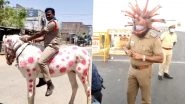 Coronavirus Lockdown in India: From Wearing COVID-19 Helmet to Riding Horse Painted With Images of Virus, Cops Get Creative to Raise Awareness About the Pandemic