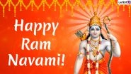 Happy Ram Navami 2020 Wishes in Advance: WhatsApp Stickers, Facebook Greetings, GIF Images, Messages And SMS to Celebrate the Birth of Lord Rama