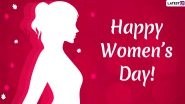 Women&rsquo;s Day 2020 Wishes & Images: WhatsApp Stickers, GIFs, Facebook Quotes, Hike Messages to Send Heartfelt Greetings on International Women's Day