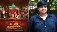 COVID-19 Outbreak: Jagame Thandhiram Director Karthik Subbaraj Donates Rs 1 Lakh to FEFSI