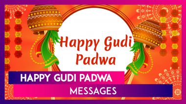 Gudi Padwa 2020 Wishes & Images: Lovely WhatsApp Messages & Greetings To Send On Marathi New Year