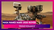 NASA Reveals The Official Name Of Mars 2020 Rover &lsquo;Perseverance,&rsquo; Was Voted On By The Public