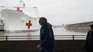 USNS Comfort, 1000-Bed Hospital Ship, Docked at New York Harbor Port As COVID-19 Death Toll Cross 3000 in USA
