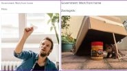 Netizens Make Funny WFH Memes on How People of Different Professions Would be Working From Home During Coronavirus Lockdown