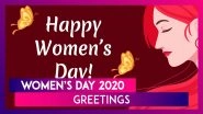 Women&rsquo;s Day 2020 Greetings: WhatsApp Messages, Quotes & Images To Celebrate The Women In Your Life