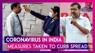 Coronavirus India Impact: Arvind Kejriwal Shuts Cinema Halls In Delhi, MEA Advises Against IPL 2020