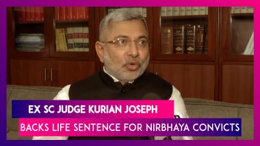 ‘Nirbhaya Convicts Should Be Sent Behind Bars For Life, Not Executed’: Kurian Joseph, Ex SC Judge