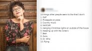 Twitter Users Share &lsquo;10 Things Other People Like That I Don&rsquo;t&rsquo; and the Lists Are Simply Unimaginable!