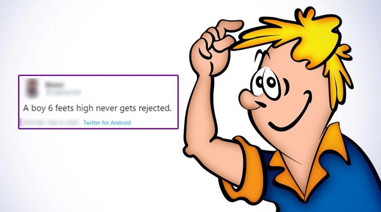 Girl's Tweet ‘Boy With 6 Feet Height Can Never Get Rejected’ Go Viral 
