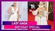 Lady Gaga Birthday Special: Why 'A Star is Born' Actress is a Fashion Force to Reckon With