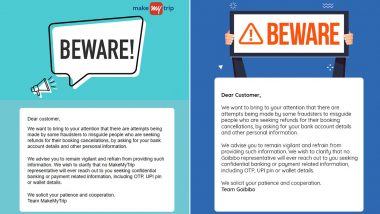 MakeMyTrip & Goibibo Alert Customers About Fraudsters Targeting People Seeking Refund For Booking Cancellations Amid Coronavirus Lockdown in India