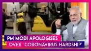 PM Narendra Modi Apologises For &lsquo;Hardship&rsquo; Due To Lockdown, During His Mann Ki Baat Address