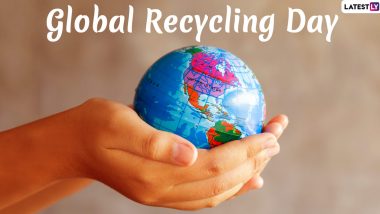 Global Recycling Day 2020 Date: Know Significance and Theme to Promote the Practice of Recycling