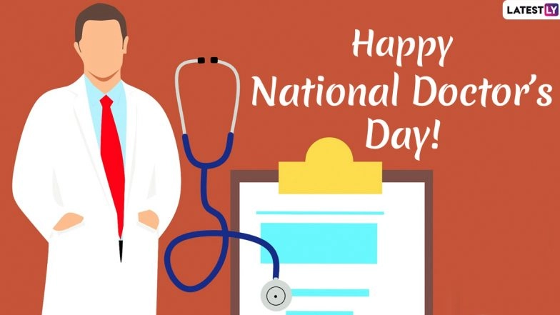 Happy Doctors’ Day 2020 Wishes & HD Images: WhatsApp Stickers, GIF Greetings, National Doctors’ Day Quotes and Messages to Thank All Medical Professionals out There!