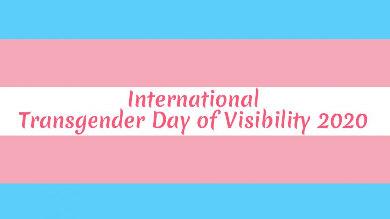 International Transgender Day of Visibility 2020 Date: Know History and Significance of This Day Honouring the Transexual