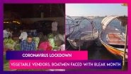 Lockdown Hurting Daily-wage Earners - From Vegetable Sellers In Delhi To Boatmen In Prayagraj