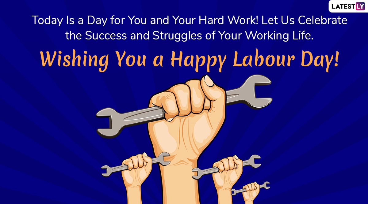 Happy Labour Day 2020 Wishes & HD Images: WhatsApp Stickers, Facebook  Messages, GIF Greetings and Quotes to Send on International Workers' Day |  🙏🏻 LatestLY