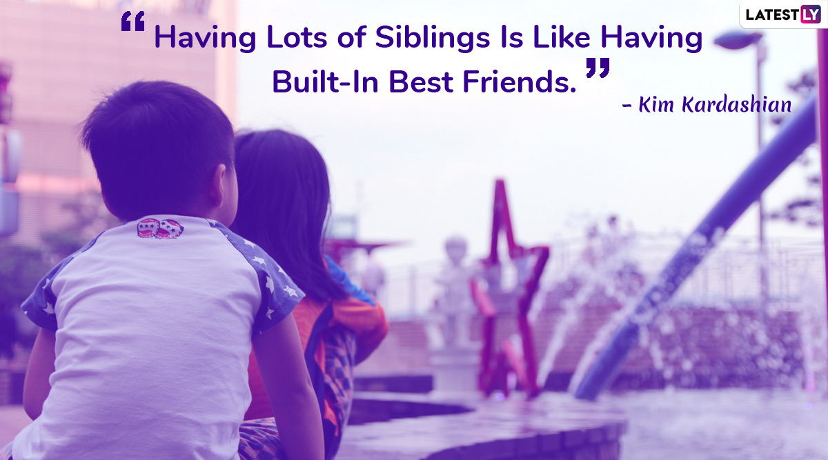 Happy Siblings Day 2021 (US) Wishes & Greetings: These 10 Quotes ...
