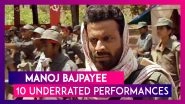 Manoj Bajpayee Birthday: 10 Underrated Performances Of The National Award-Winning Actor