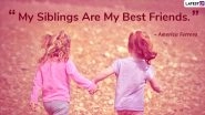 Happy National Siblings Day 2020 Wishes: WhatsApp Stickers, HD Images, GIF Greetings, Quotes, SMS and Messages to Send to Your Beloved Sibling