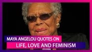 Maya Angelou Quotes & Images: Meaningful Sayings To Celebrate American Poetess&rsquo; Birth Anniversary