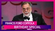 Francis Ford Coppola Birthday Special: Taking a Look at Some of His Brilliant Projects Till Date
