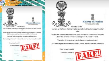 Hotels, Resorts, Restaurants to Remain Shut Till October 2020? PIB Fact Check Reveals Truth Behind Fake Message Going Viral on Social Media Amid Coronavirus Lockdown