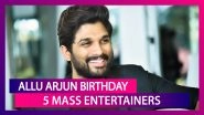 Allu Arjun Birthday: From Arya To Rudhramadevi - 5 Mass Entertainers Of This Tollywood Hero You Shouldn&rsquo;t Miss!