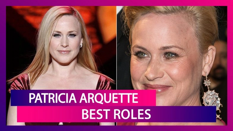 Patricia Arquette Birthday: Best Performances Of The Actress Across