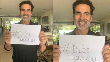 #DilSeThankYou! Akshay Kumar Thanks All the Doctors, Cops, Vendors and Government Officials for Helping Fight the COVID-19 Crisis