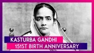 Kasturba Gandhi 151st Birth Anniversary: Know Interesting Facts About The Social Activist