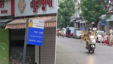 Ganesh Gully in Lalbaug Area of Mumbai Declared ‘Containment Zone’ by BMC After COVID-19 Cases Soar in the City