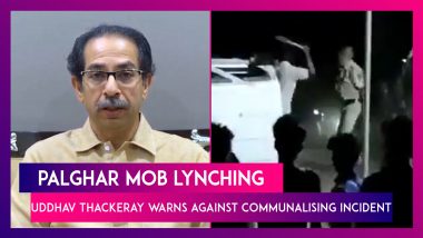 Palghar Lynching: Maharashtra CM Uddhav Thackeray Says Crime Was Not A Communal One