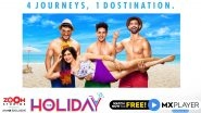 The Holiday: Adah Sharma&rsquo;s MX Player Show is About How Unplanned Trips Are the Best