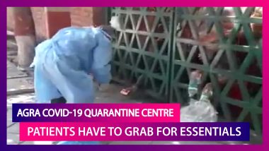 Agra COVID-19 Quarantine Centre: Shocking Arrangement As Food, Water Left Outside The Gate