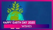 Earth Day 2020 Wishes, Images, Messages and Greetings to Raise Awareness on Protecting Nature