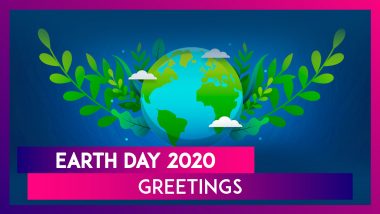 Earth Day 2020 Greetings: Earth Day Wishes, Images & Messages To Mark The Global Event