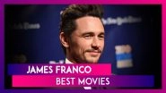 James Franco Birthday: From The Disaster Artist to 127 Hours, Listing His 5 Best Movies